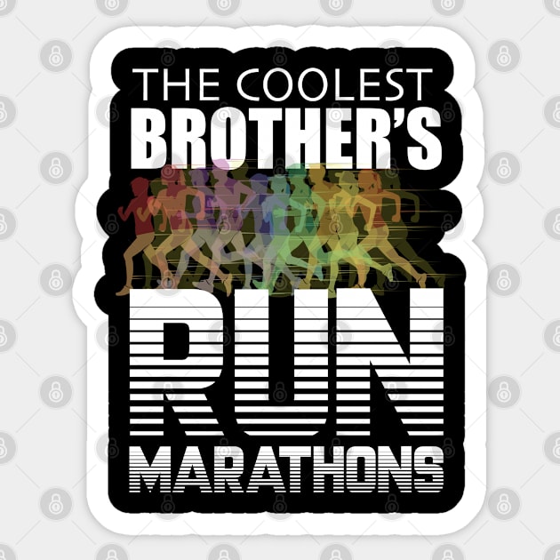 Brother - The Coolest Brother's Run Marathons Sticker by Kudostees